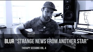 Strange News From Another Star | Blur | ArGii