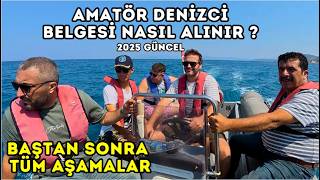 2025 AMATÖR DENİZCİ BELGESİ NASIL ALINIR ? BÜTÜN AŞAMALARIYLA - UYGULA
