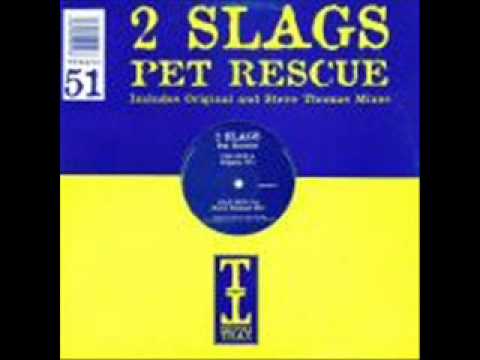 2 Slags -- Pet Rescue (Steve Thomas Mix)
