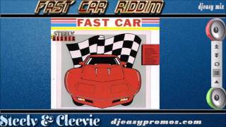 Fast Car  Riddim mix (1988 Steely & Cleevie) Mix by djeasy