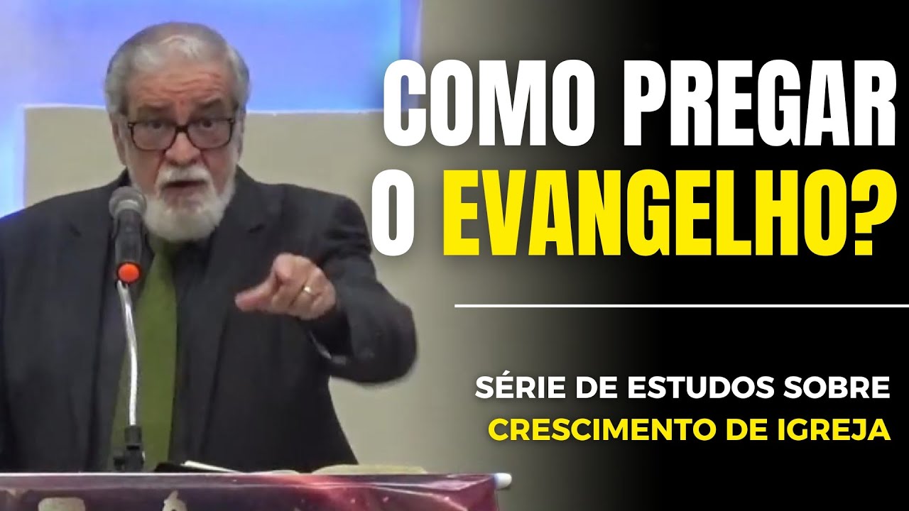 2. COMO PREGAR O EVANGELHO? (3 João) | Augustus Nicodemus