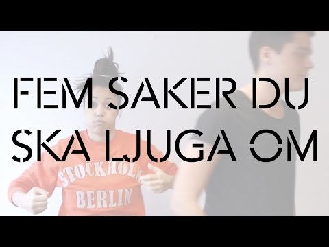 5 saker du SKA ljuga om