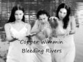 Bleeding Rivers - Copper Wimmin