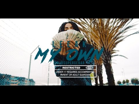 Leeak - My Own | Dir. @Supergebar