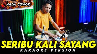 Download lagu SERIBU KALI SAYANG KARAOKE NADA COWOK / PRIA VERSI DANGDUT KOPLO JARANAN FARIS KENDANG mp3