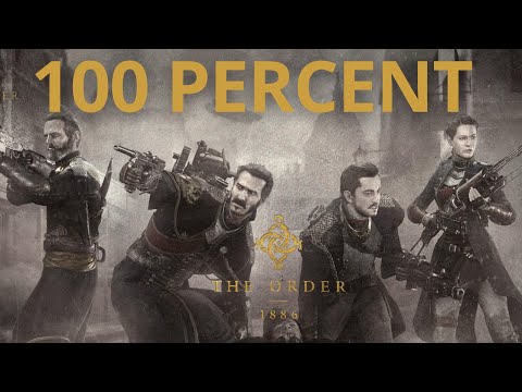 The Order 1886 100% Walkthrough