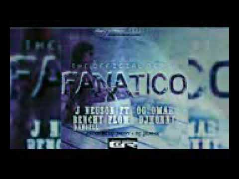 Fanatico remix  Dangell  Djhony.  Benchi flow  OG Omar  J neuson