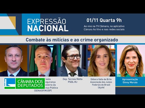 Expressão Nacional - Combate às milícias e ao crime organizado - 01/11/23
