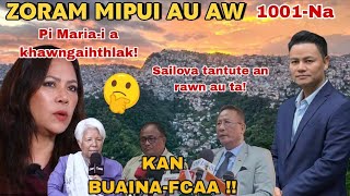Zoram Mipui Au Aw 1001-Na| Sailova ṭantute an rawn au ta! Pi Maria-i kha? FCAA bawk! 10th Sept.2025
