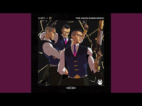 Fire Again (Dabin Remix)