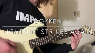 Dokken  Lightnin’ Strikes Again guitar cover
