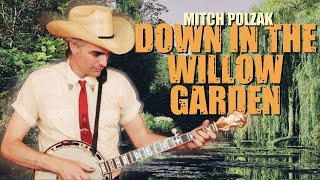 &quot;Down in the Willow Garden&quot; | Banjo Bonanza Episode 14 July 21, 2020