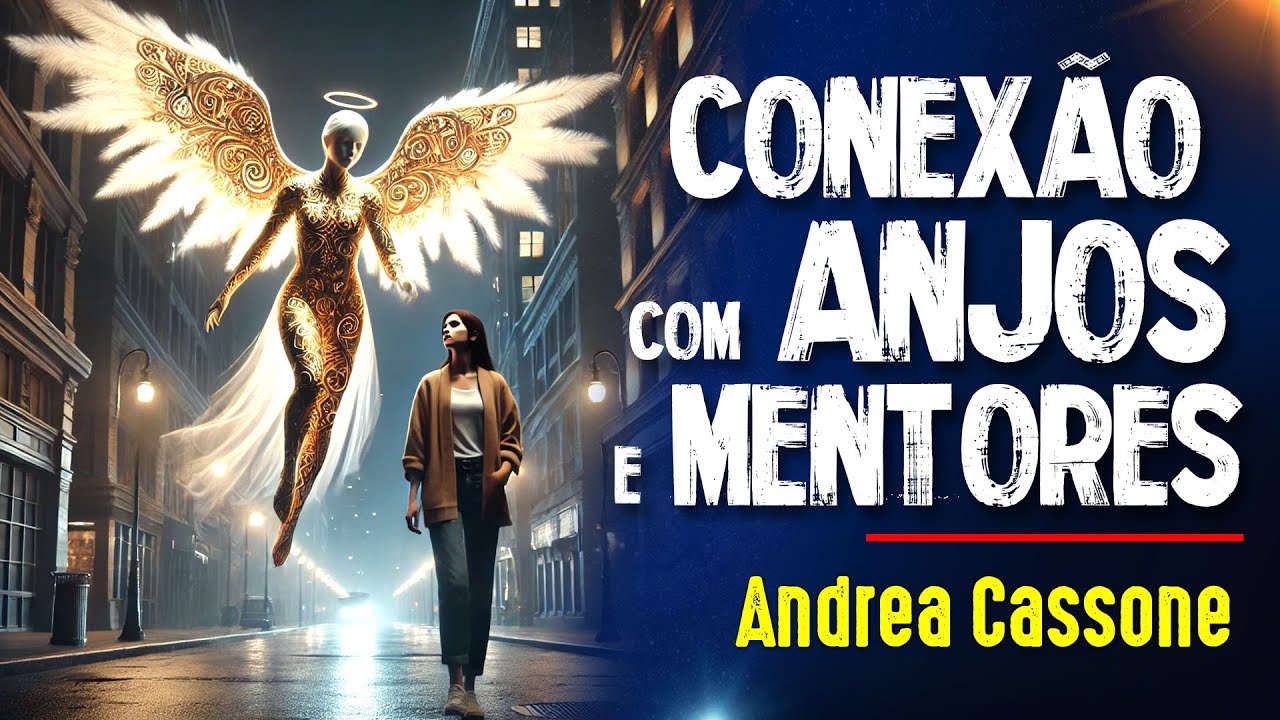 ACESSO DIRETO à ANJOS e GUIAS ESPIRITUAIS - Andrea Cassone