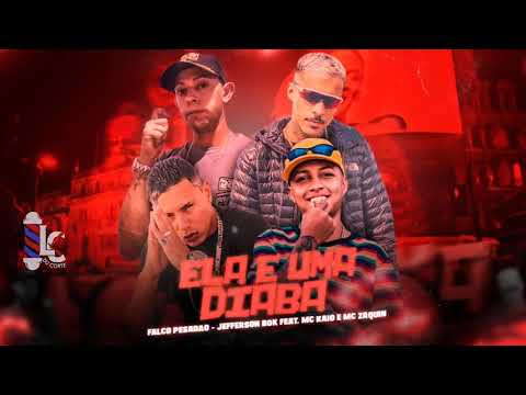FALCO PESADÃO JEFFERSON BOK Feat - MC KAIO E ZAQUIN ELA é UMA DIABA 😈 #viral