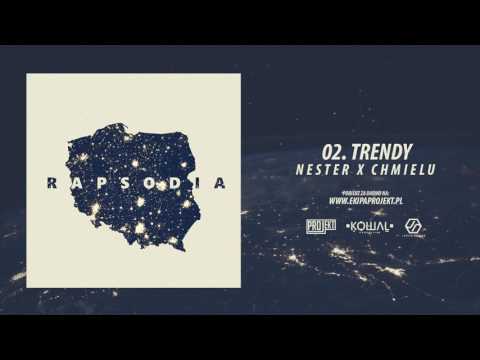 02. Nester x Chmielu - Trendy (prod. Kowal)
