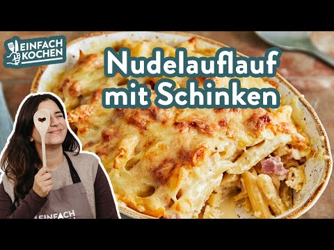 Nudelauflauf mit Schinken 😋🧀 | schneller Nudelauflauf 😍 | Einfach Kochen