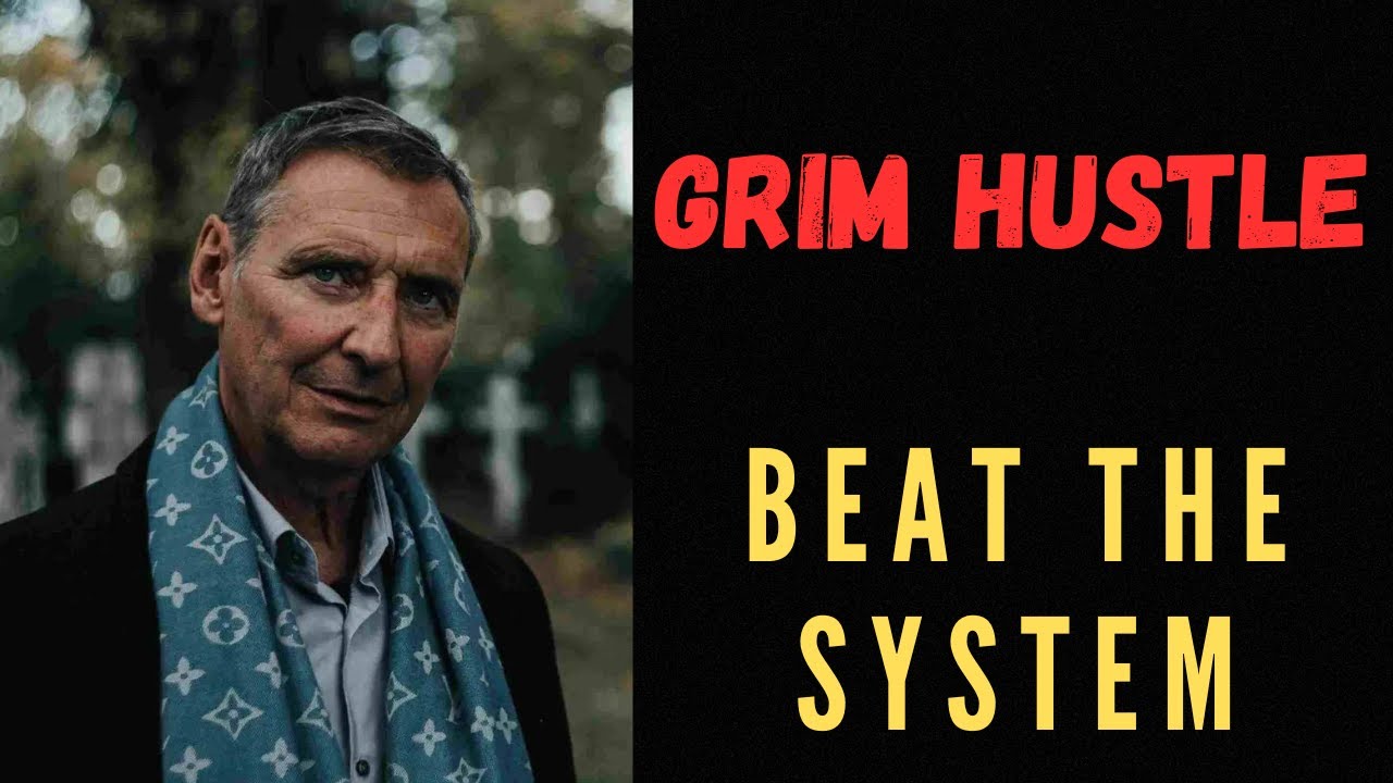 GRIM HUSTLE- Beat the System