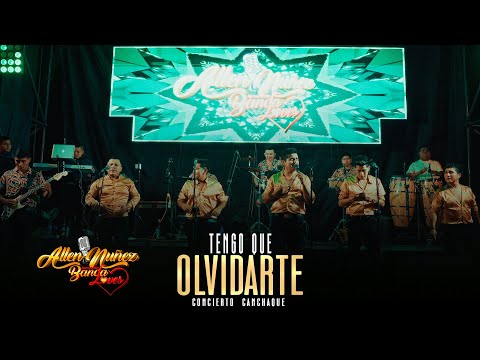 TENGO QUE OLVIDARTE - ALLEN NÚÑEZ & BANDALOVE'S EN VIVO CANCHAQUE  2025.
