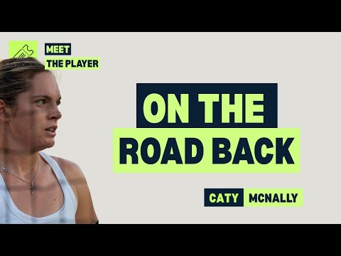 Meet the Player: Caty McNally | On the Road Back