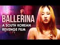 Ballerina 2023 Film Review Revenge South Korean Style