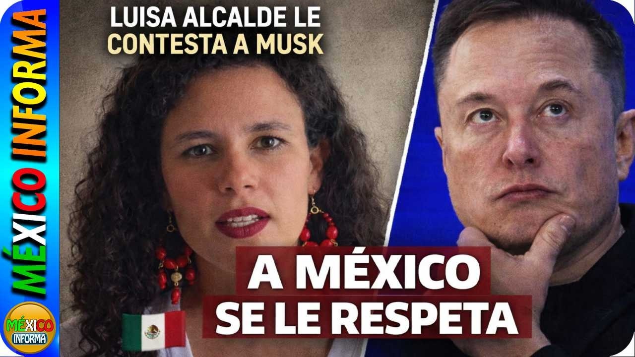 ALCALDE LE CONTESTA A MUSK: "A MÉXICO SE LE RESPETA" SIGUEN LAS FAKE NEWS. ADIÓS A SERGIO MAYER?
