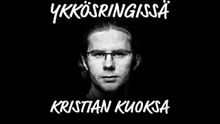 Ykkösringissä #3 -  Kristian Kuoksa