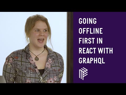 Going Offline First in React Native with GraphQL - React Native - November 2018
