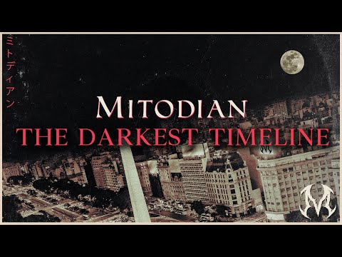 Mitodian - The Darkest Timeline [Full Album Stream]