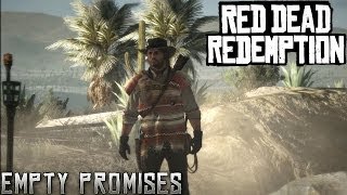 Red Dead Redemption Walkthrough: Mission 32 Empty Promises