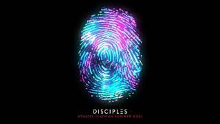 Disciples - Atheist (Latmun Summer Dub Remix)