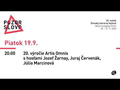 20. výročie Artis Omnis s hosťami Jozef Žarnay, Juraj Červenák, Júlia Marcinová
