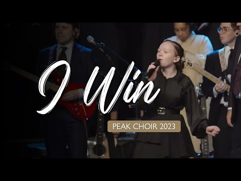 PEAK Choir 2023 - I Win