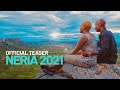 Neria 2021 [OFFICIAL TEASER]