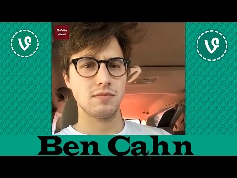 Ben Cahn VINES ✔★ (ALL VINES) ★✔ NEW HD 2016
