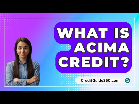 What Is ACIMA Credit? - CreditGuide360.com