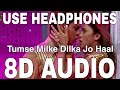 Tumse Milke Dilka Jo Haal 8D Audio Main Hoon Na Sonu Nigam Shahrukh Khan Zayed Khan