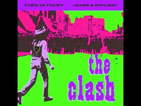 THE CLASH - Time Is Tight - Bass & Drums