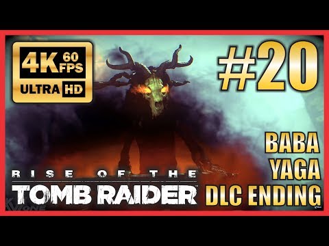 Rise of The Tomb Raider - Walkthrough #20 "Baba-Yaga" DLC Ending - Ultra HD 4K 60fps Ultra Settings