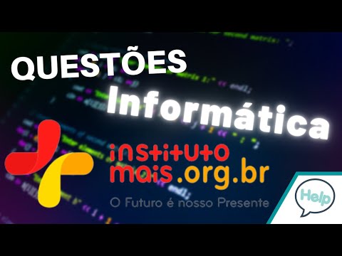 Questões + Dicas da banca INSTITUTO MAIS - pt.1 - Informática