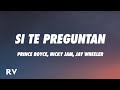 Prince Royce, Nicky Jam, Jay Wheeler - Si Te Preguntan… (Letra/Lyrics)