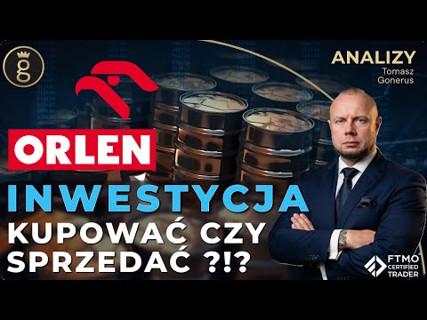 ORLEN - Czy jeszcze inwestować??? Analiza