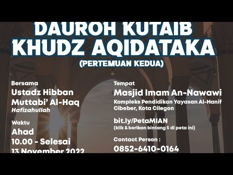 Dauroh Kutaib Khudz Aqidatak | Ustadz Hibban Muttabi' Al-Haq