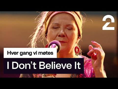 Mari Boine sings  I Don't Believe It by Emelie Hollow | Hver gang vi møtes