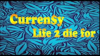 Curren$y - Life 2 Die For