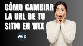 Cómo cambiar la URL de una página en Wix | Guía paso a paso (2026)