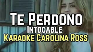 Te Perdono - Intocable - Karaoke Carolina Ross Cover - Acustico Piano