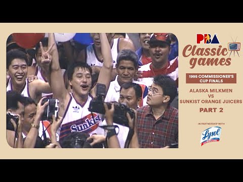 PBA Classic Games: 1995 Commissioner's Cup Finals | Alaska vs. Sunkist | Sept. 5 1995 (PART 2)