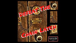 Defeating The Chain Latch