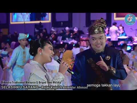 SELASIHKU SAYANG cover by ROJER KAJOL ft ASMIDAR - OTM & BSM 2024.