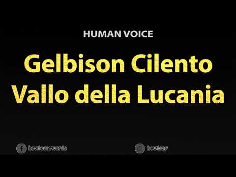 How To Pronounce Gelbison Cilento Vallo della Lucania